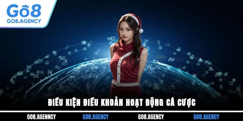 Điều kiện điều khoản hoạt động cá cược