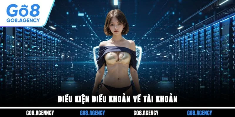 Điều kiện điều khoản về tài khoản