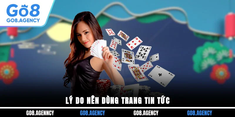 Lý do nên dùng trang tin tức