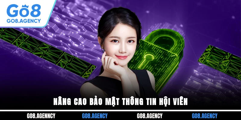 Nâng cao bảo mật thông tin hội viên